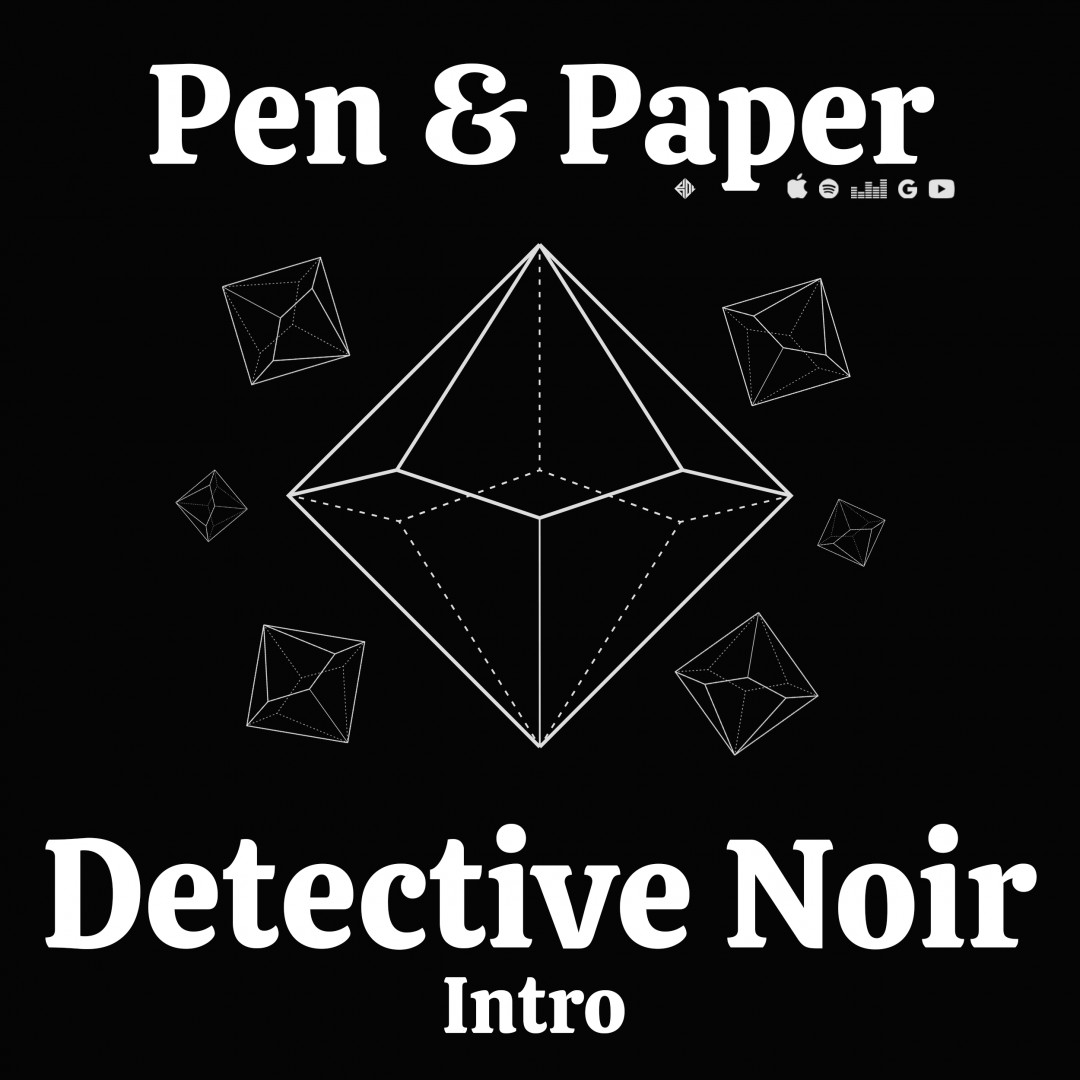 Pen & Paper: Detective Noir Intro
