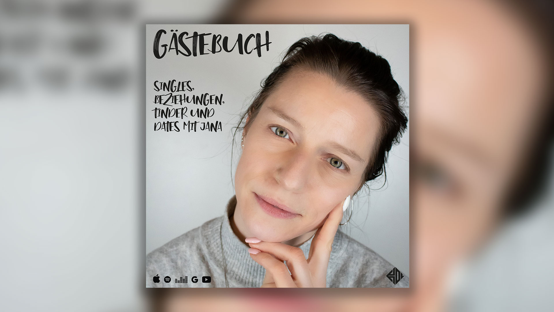 Gästebuch 05: Singles, Beziehungen, Tinder und Dates mit Jana Gästebuch 05: Singles, Beziehungen, Tinder und Dates mit Jana