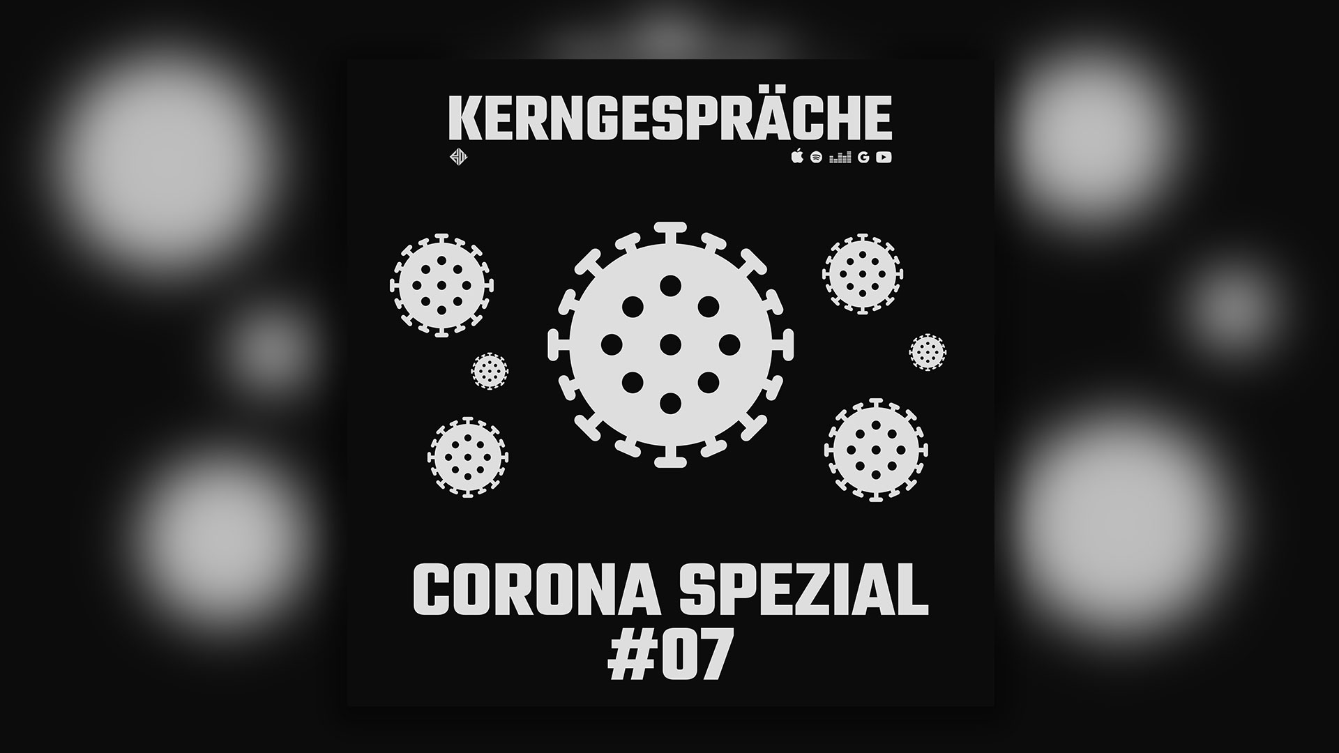 Corona COVID-19: Kerngespräche Spezial #07